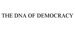 the dna of democracy