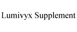 lumivyx supplement