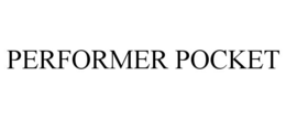 performer pocket