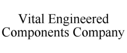 vital engineered components company