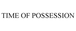 time of possession