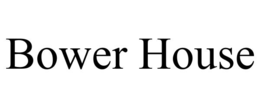 bower house
