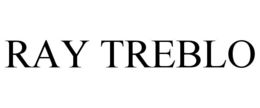 ray treblo