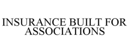 insurance built for associations