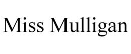miss mulligan