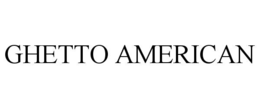 ghetto american
