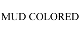 mud colored