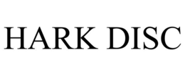 hark disc