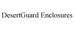 desertguard enclosures