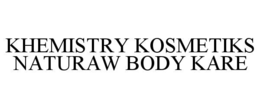 khemistry kosmetiks naturaw body kare