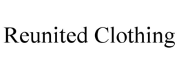 reunited clothing