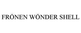 frÖnen wÖnder shell