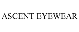 ascent eyewear