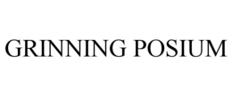 grinning posium