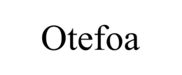 otefoa
