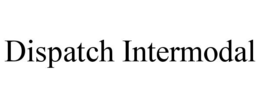 dispatch intermodal