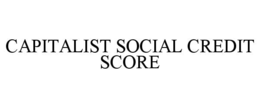 capitalist social credit score
