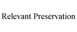 relevant preservation