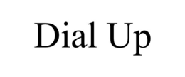 dial up