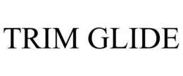 trim glide