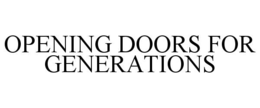 opening doors for generations