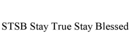 stsb stay true stay blessed