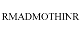 rmadmothinr