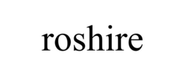 roshire
