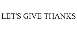 let's give thanks