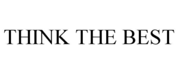 think the best