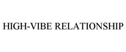 high-vibe relationship