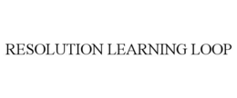 resolution learning loop