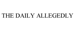 the daily allegedly