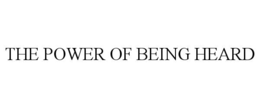 the power of being heard