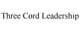three cord leadership