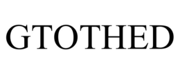 gtothed