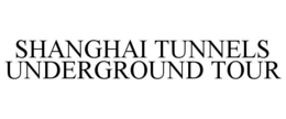 shanghai tunnels underground tour