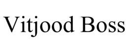 vitjood boss