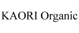 kaori organic