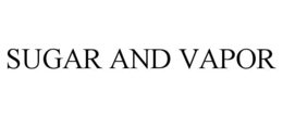 sugar and vapor