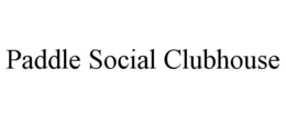 paddle social clubhouse