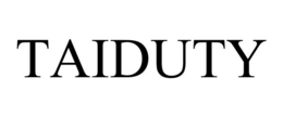taiduty