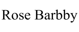 rose barbby