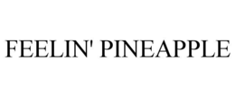 feelin' pineapple
