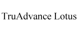 truadvance lotus