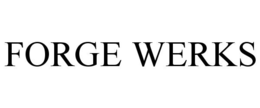forge werks