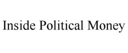 inside political money