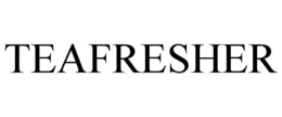 teafresher