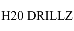 h20 drillz