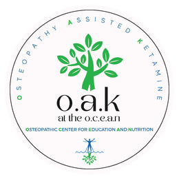 osteopathy assisted ketamine o.a.k at the o.c.e.a.n osteopathic center for education and nutrition